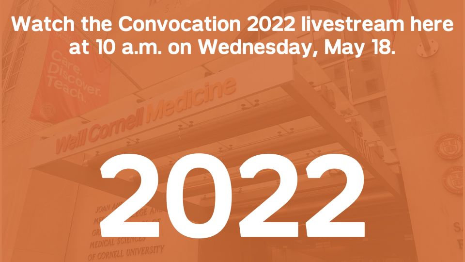Watch the Convocation 2022 livestream here at 10 a.m. on Wednesday, May 18.